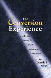 Cover of: The conversion experience: a reflective process for RCIA participants and others
