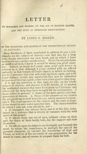 Cover of: Letter to ministers and elders, on the sin of holding slaves by Birney, James Gillespie