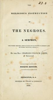 Cover of: The religious instruction of the Negroes. by Charles Colcock Jones