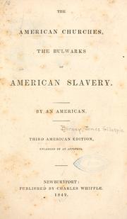 Cover of: The American churches: the bulwarks of American slavery.