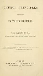 Cover of: Church principles considered in their results. by William Ewart Gladstone
