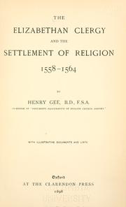 Cover of: The Elizabethan clergy and the settlement of religion, 1558-1564 by Henry Gee, Henry Gee