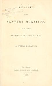 Cover of: Remarks on the slavery question by William Ellery Channing