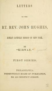 Cover of: Letters to the Rt. Rev. John Hughes, Roman Catholic Bishop of New York. by Nicholas Murray