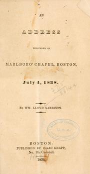 Cover of: An address delivered in Marlboro' chapel, Boston, July 4, 1838. by William Lloyd Garrison