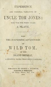 Cover of: Experience and personal narrative of Uncle Tom Jones by Thomas H. Jones