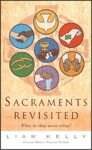 Cover of: Sacraments revisited: what do they mean today?