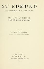 Cover of: St. Edmund, Archbishop of Canterbury by Bernard Nicolas Ward