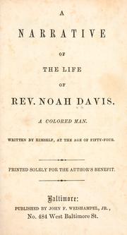 A narrative of the life of Rev. Noah Davis, a colored man by Davis, Noah