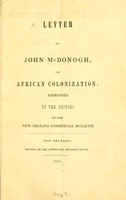 Cover of: A letter of John McDonogh, on African colonization: addressed to  the editors of the New-Orleans commercial bulletin.