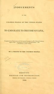 Cover of: Inducements to the colored people of the United States to emigrate to British Guiana