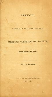 Cover of: Speech before an auxiliary of the American colonization society. by Johnson, Alexander Bryan
