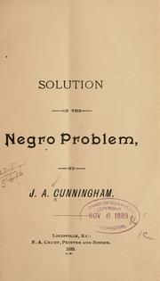 Cover of: Solution of the negro problem