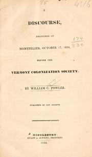 Cover of: A discourse, delivered at Montpelier, October 17, 1834, before the Vermont colonization society.