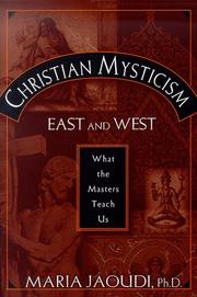 Cover of: Christian mysticism East and West: what the masters teach us
