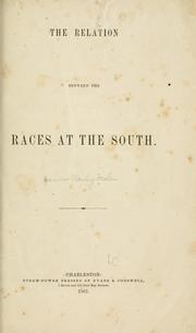 The relation between the races at the South by James Warley Miles