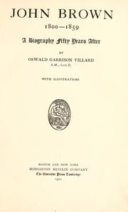 Cover of: John Brown, 1800-1859 by Villard, Oswald Garrison