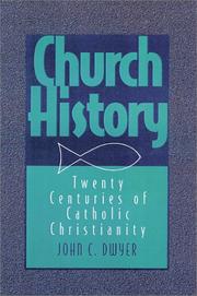 Cover of: Church history: twenty centuries of Catholic Christianity