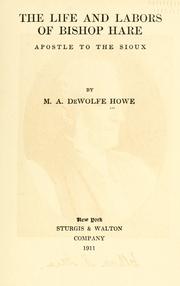 Cover of: The life and labors of Bishop Hare by William Hobart Hare