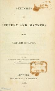 Sketches of scenery and manners in the United States by Dwight, Theodore