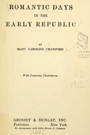 Cover of: Romantic days in the early republic by Mary Caroline Crawford, Mary Caroline Crawford