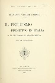 Cover of: Il feticismo primitivo in Italia, e le sue forme di adattamento. by Giuseppe Bellucci