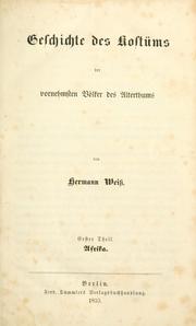 Cover of: Geschichte des Kost©·ums: die Tracht, die baulichen Einrichtungen und das Ger©·ath der vornehmsten V©·olker der ©·ostlichen Erdh©·a