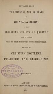 Cover of: Extracts from the minutes and epistles of the Yearly Meeting of the Religious Society of Friends held in London by Society of Friends. London Yearly Meeting.