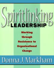 Cover of: Spiritlinking leadership: working through resistance to organizational change