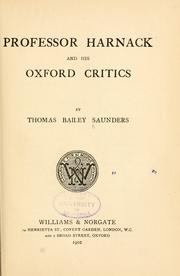 Cover of: Professor Harnack and his Oxford critics by T. Bailey Saunders