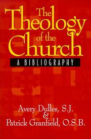 Cover of: The theology of the church: a bibliography