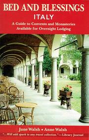 Cover of: Bed and blessings.: a guide to convents and monasteries available for overnight lodging