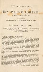 Cover of: Argument of Hon. Daniel W. Voorhees ...: Delivered at Charlestown, Virginia, November 8, 1859