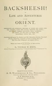 Cover of: Backsheesh!: or Life and adventures in the Orient : with descriptive and humorous sketches of sights and scenes over the Atlantic, down the Danube, through the Crimea, in Turkey, Greece, Asia-Minor, Syria, Palestine, and Egypt, up the Nile, in Nubia, and equatorial Africa, etc., etc. ...