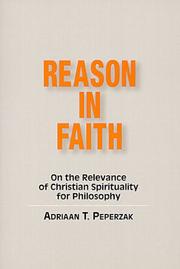 Cover of: Reason in faith: on the relevance of Christian spirituality for philosophy