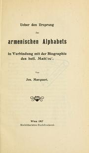 Cover of: Ueber den Ursprung des armenischen Alphabets in Verbindung mit der Biographie des heil. Ma©♭st℗ʻoc℗ʻ