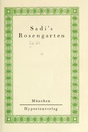 Cover of: Rosengarten.: [Nach dem Texte und dem arabischen Commentare Sururi's von Karl Heinrich Graf aus dem Persischen ©·uberset
