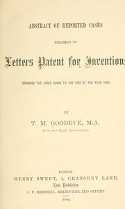 Cover of: Abstract of reported cases relating to letters patent for inventions by T. M. Goodeve