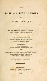 Cover of: The law of executors and administrators. by Toller, Samuel Sir