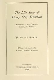 Cover of: The life story of Henry Clay Trumbull by Howard, Philip E.