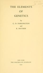 Cover of: The elements of genetics by C. D. Darlington