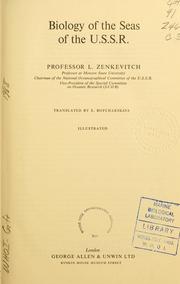 Cover of: Biology of the seas of the U.S.S.R by L. A. Zenkevich