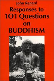 Cover of: Responses to 101 questions on Buddhism by John Renard