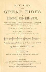 Cover of: History of the great fires in Chicago and the West by Goodspeed, E. J.