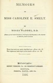 Cover of: Memoirs of Miss Caroline E. Smelt