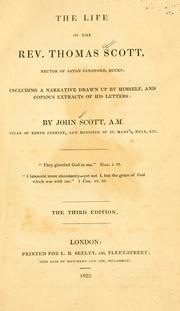 The life of the Rev. Thomas Scott, Rector of Aston Sandford, Bucks by ...