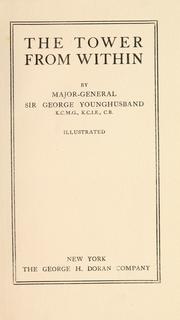 Cover of: The tower from within by George John Younghusband