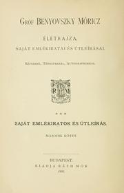 Cover of: Gr©Øof Benyovszky M©Øoricz Eletrajza, saj©Øat eml©Øekiratai ©Øes ©Øutle©Øir©Øasai by Benyowsky, Maurice Auguste comte de