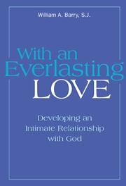 Cover of: With an Everlasting Love: Developing an Intimate Relationship With God