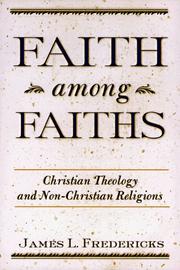 Cover of: Faith Among Faiths: Christian Theology and Non-Christian Religions